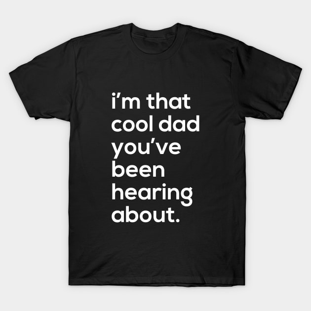 Funny Dad Quote T-Shirt by amalya